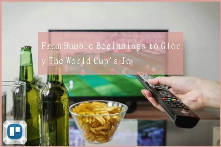 From Humble Beginnings to Glory The World Cup's Jo